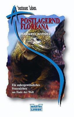 Postlagernd Floreana. Ein außergewöhnliches Fra... [German] 3404619013 Book Cover