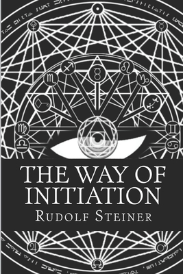 The Way of Initiation 1499288913 Book Cover