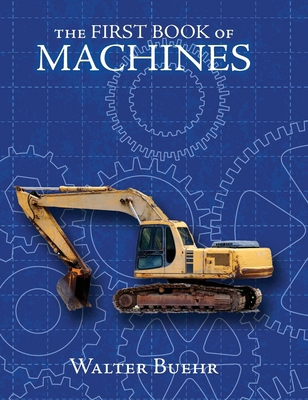 The First Book of Machines 1761534262 Book Cover