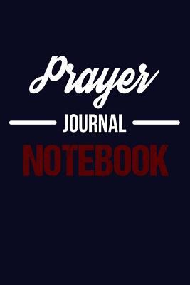 Paperback Prayer Journal Notebook : Blank Prayer Journal, 6 X 9, 108 Lined Pages Book