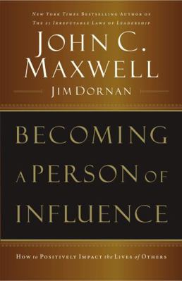 Becoming a Person of Influence: How to Positive... 0785288392 Book Cover