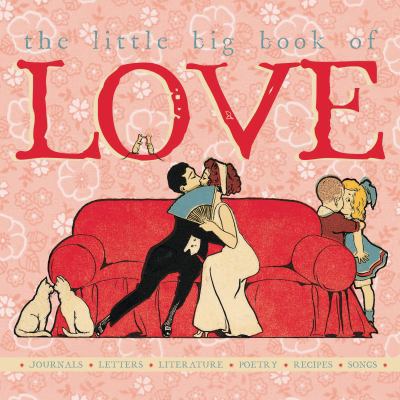 The Little Big Book of Love 1599620529 Book Cover