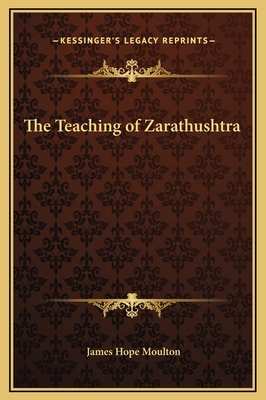 The Teaching of Zarathushtra 1169206263 Book Cover