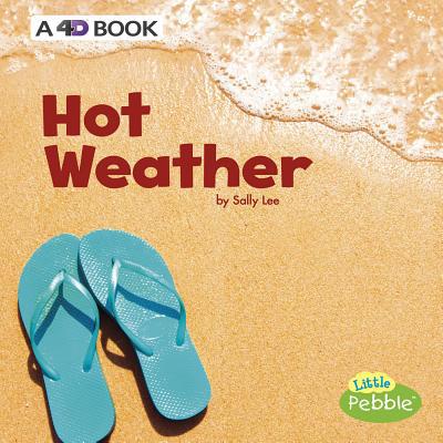 Hot Weather: A 4D Book 1977101895 Book Cover
