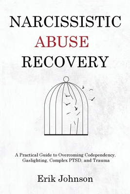 Narcissistic Abuse Recovery: A Practical Guide ... 1803629746 Book Cover