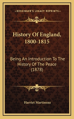 History Of England, 1800-1815: Being An Introdu... 1166545407 Book Cover