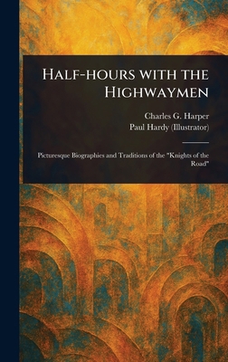Half-hours With the Highwaymen 1023336286 Book Cover