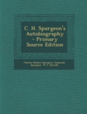 C. H. Spurgeon's Autobiography - Primary Source... 1294824694 Book Cover