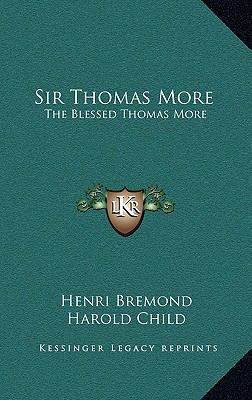 Sir Thomas More: The Blessed Thomas More 1163418064 Book Cover