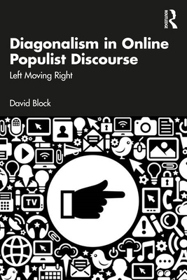 Diagonalism in Online Populist Discourse: Left ... 1041028393 Book Cover