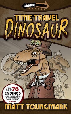 Time Travel Dinosaur 0984067884 Book Cover
