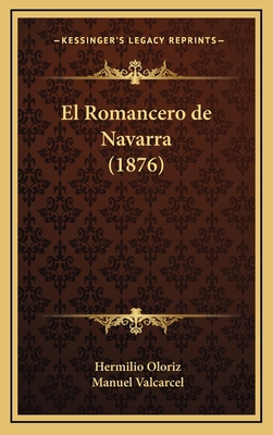 El Romancero de Navarra (1876) [Spanish] 1168500907 Book Cover