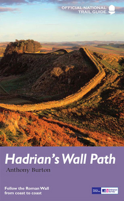 Hadrian's Wall Path: National Trail Guide (Nati... 178131571X Book Cover