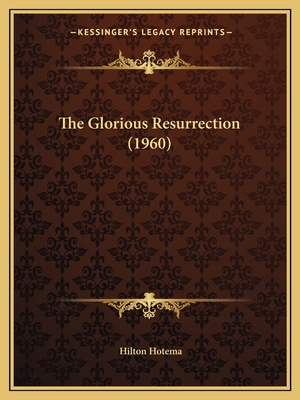 The Glorious Resurrection (1960) 116982966X Book Cover