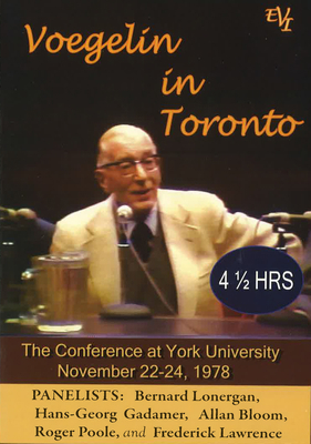 Voegelin in Toronto (DVD): The Conference at Yo... 0826218946 Book Cover