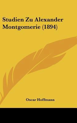 Studien Zu Alexander Montgomerie (1894) [German] 1162141182 Book Cover