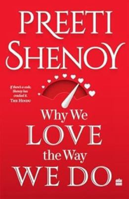 Why We Love the Way We Do 9356292892 Book Cover