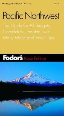 Fodor's Pacific Northwest, 14th Edition 0676901506 Book Cover