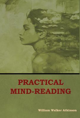 Practical Mind-Reading 1604449810 Book Cover