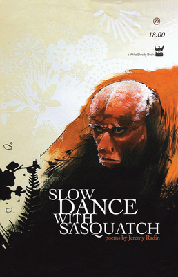 Slow Dance with Sasquatch 1935904531 Book Cover