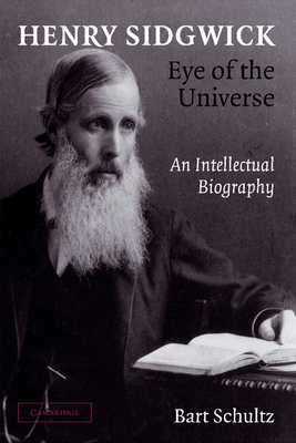 Henry Sidgwick - Eye of the Universe: An Intell... 1107407346 Book Cover