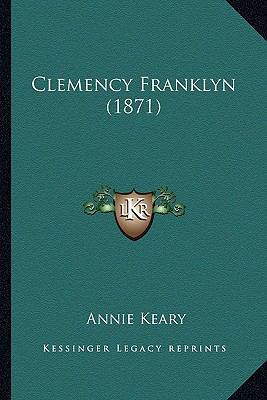 Clemency Franklyn (1871) 1166480925 Book Cover