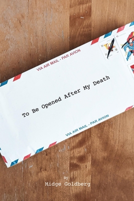 To Be Opened After My Death 195435391X Book Cover