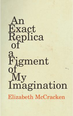 Exact Replica of a Figment of My Imagination: A... 022408710X Book Cover