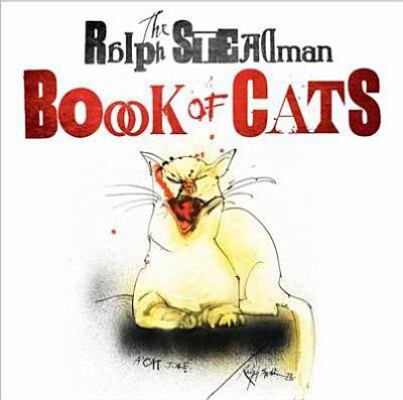 The Ralph Steadman Book of Cats 1848876769 Book Cover