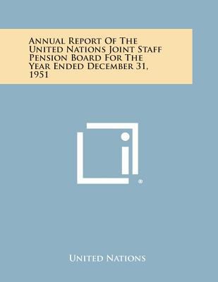 Annual Report of the United Nations Joint Staff... 1258736039 Book Cover