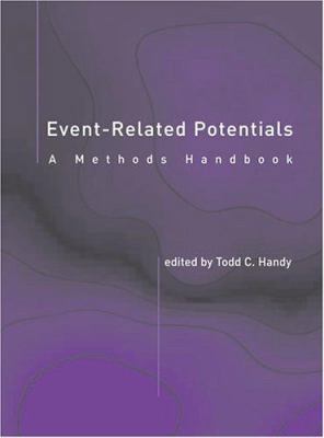 Event-Related Potentials: A Methods Handbook 0262083337 Book Cover