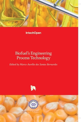 Biofuel's Engineering Process Technology 9533074809 Book Cover