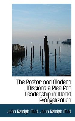 The Pastor and Modern Missions a Plea for Leade... 1115827421 Book Cover
