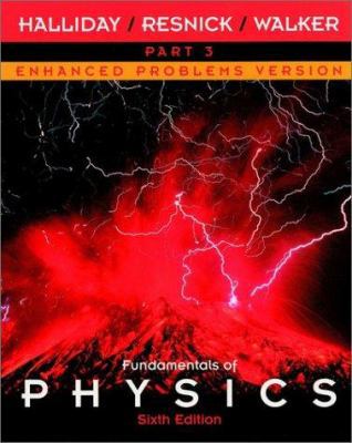 Fundamentals of Physics, Part 3, Chapters 22 - ... 0471228575 Book Cover