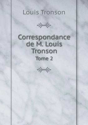 Correspondance de M. Louis Tronson Tome 2 [French] 5518961847 Book Cover