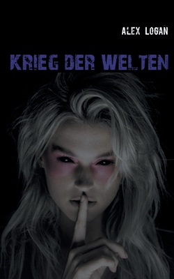 Weltenwächter III: Krieg der Welten [German] 3754339834 Book Cover