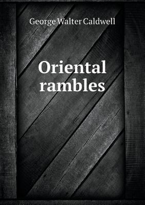 Oriental rambles 5518448767 Book Cover