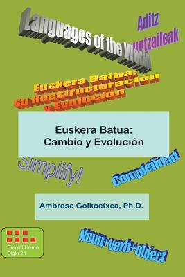 Euskera Batua: Cambio y Evolucion: Euskera Univ... [Spanish] 1484158202 Book Cover