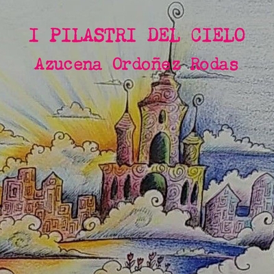 I Pilastri del Cielo [Italian] 1678042919 Book Cover
