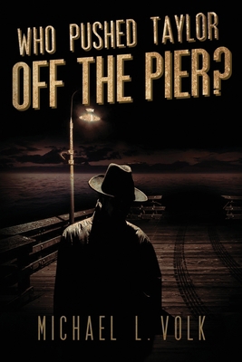 Who Pushed Taylor off the Pier? B09G9LS2V1 Book Cover