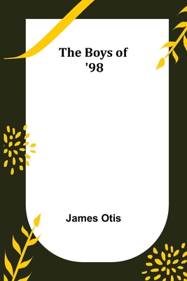 The Boys of '98 9355898398 Book Cover