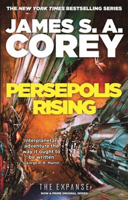 Persepolis Rising: Book 7 of the Expanse 0356510328 Book Cover