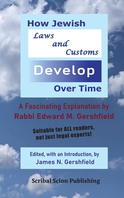 How Jewish Laws and Customs Develop Over Time: ... B0C3BR1H82 Book Cover