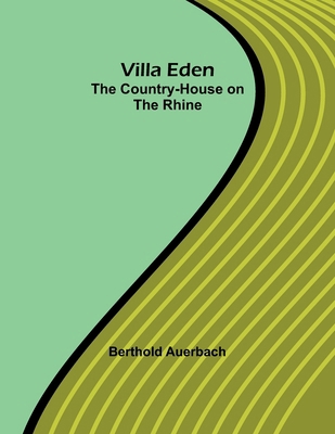 Villa Eden: The Country-House on the Rhine 9362994720 Book Cover