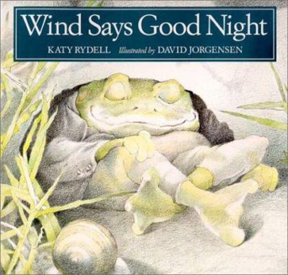 Wind Says Good Night 0613301935 Book Cover