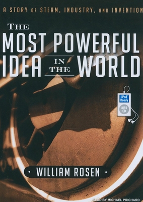 The Most Powerful Idea in the World: A Story of... 1400167094 Book Cover