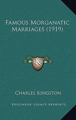 Famous Morganatic Marriages (1919) 116417746X Book Cover