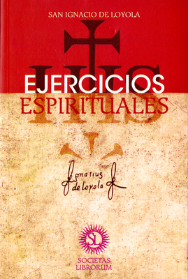 Ejercicios Espirituales [Spanish] 0814643914 Book Cover