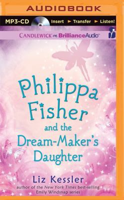 Philippa Fisher and the Dream-Maker's Daughter 1501213954 Book Cover