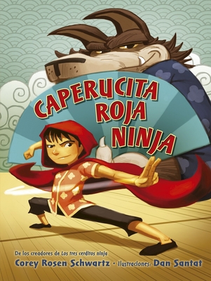 Caperucita Roja Ninja [Spanish] 849145604X Book Cover